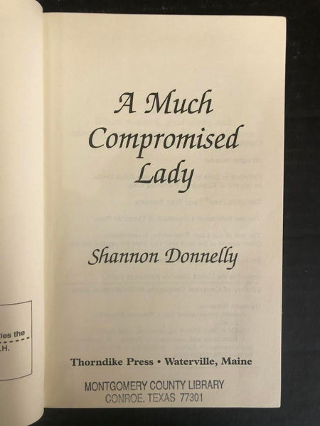 2004 A MUCH COMPROMISED LADY BY SHANNON DONNELLY (LARGE PRINT, HARDBACK BOOK)