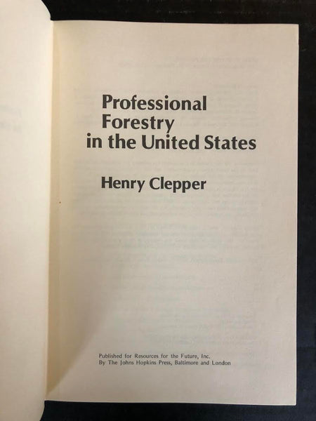 1971 PROFESSIONAL FORESTRY IN THE UNITED STATES BY HENRY CLEPPER (HARDBACK)